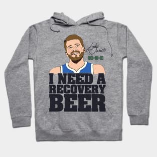 I Need a Recovery Beer -  Luka Doncic 60-21-10 Hoodie